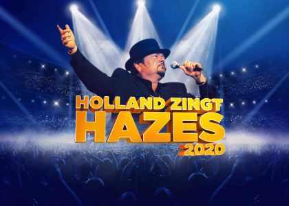 Holland zingt Hazes is terug op 13 en 14 maart 2020 in de Ziggo Dome in Amsterdam 